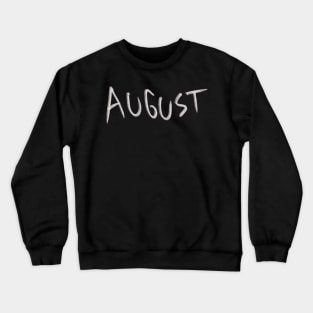 Hand Drawn August Month Crewneck Sweatshirt